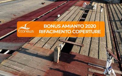 Bonus Amianto 2020: rifacimento coperture