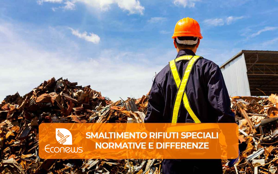 Smaltimento rifiuti speciali: normative e differenze